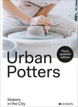 【预售】英文原版 Urban Potters Makers in the City城市中的陶艺师 28位陶艺家作品集古老陶瓷工艺历史陶艺书籍