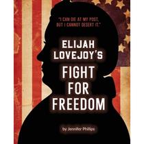 【4周达】Elijah Lovejoy's Fight for Freedom [9781734233629]