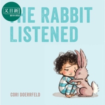 Cori Doerrfeld 别伤心，我会陪着你 安静的力量 THE RABBIT LISTENED 精品绘本 低幼情商认知启蒙情绪管理故事书 英文原版