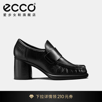 【Natacha联名】ECCO爱步女鞋 高跟粗跟乐福鞋 雕塑奢华222673