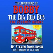 【4周达】The Adventures of Bobby the Big Red Bus: The Adventures of Bobby the Big Red Bus [9781737974789]