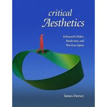 预订 Critical Aesthetics: Kobayashi Hideo... [9780674032842]