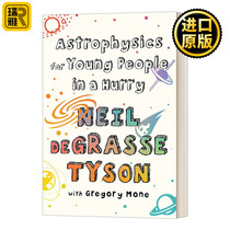 给忙碌者的天体物理学 英文原版 Astrophysics for Young People in a Hurry 青少年版 英文版 Neil deGrasse Tyson进口英语书