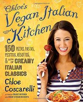 【预售】Chloe’s Vegan Italian Kitchen: 150 Pizzas, Pastas, Pestos, Risottos, & Lots of Creamy Italian Classics