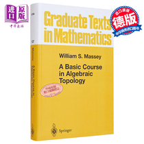 现货 代数拓扑基础教程第1版 A Basic Course in Algebraic Topology 英文原版 William S Massey【中商原版】