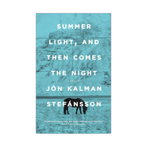 英文原版 Summer Light and Then Comes the Night 夏光 入晚 冰岛三部曲作者 冰岛文学奖 英文版 进口英语原版书籍