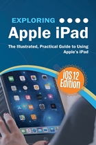 预售 按需印刷 Exploring Apple iPad iOS 12 Edition